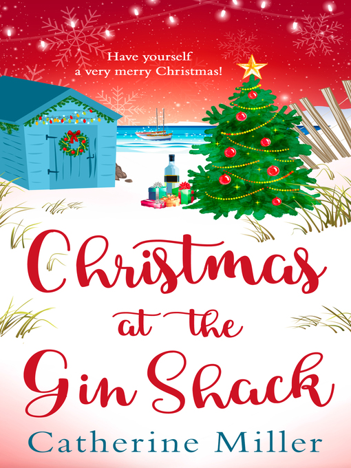 Title details for Christmas at the Gin Shack by Catherine Miller - Available